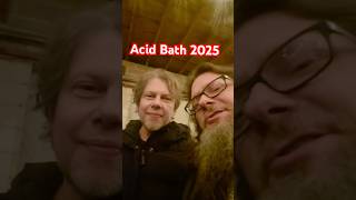 Dax Riggs is Here! Acid Bath 2025 🤯 #acidbath #shorts