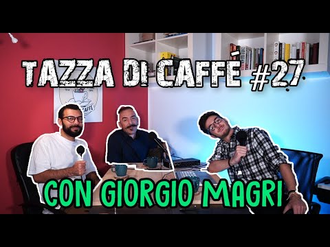 Meanness and Conspiracies with Giorgio Magri | Coffee Cup #27
