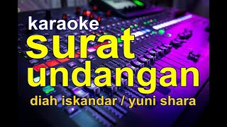 Download lagu KARAOKE SURAT UNDANGAN diah iskandar yuni sara mp3