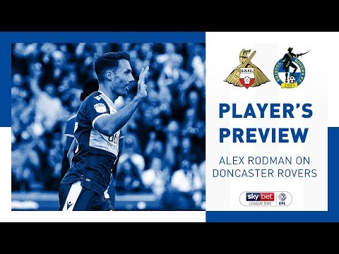 Match Preview - Alex Rodman - Doncaster Rovers