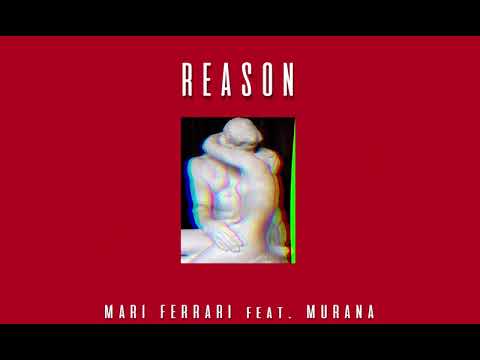 MURANA - Reason (Official Audio  feat. Mari Ferrari)