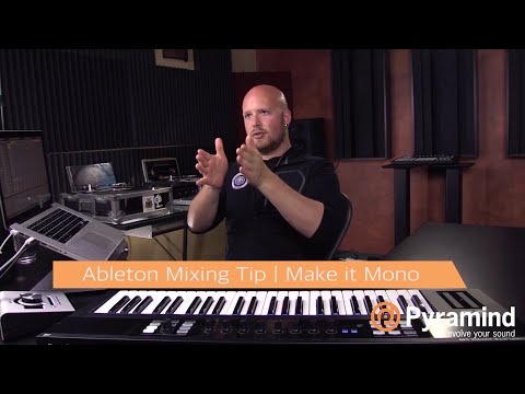 Ableton Mixing Tip | Make it Mono | Will Marshall