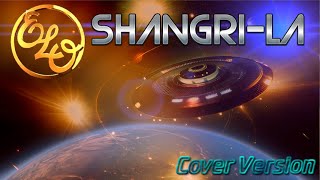 Shangri-La by ELO - Full Cover Version