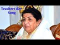Teachers day song by Lata mangeshkar || Gyan ka daan hi sabse bada he song