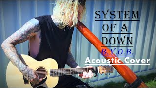 FINGERS Mitchell Cullen - System Of A Down - BYOB (Acoustic Cover)