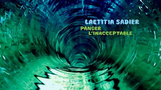 Laetitia Sadier – “Panser L’Inacceptable”