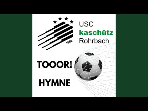 Usc kaschütz Rohrbach Tooor Hymne
