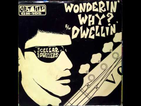 The Cellar Dwellers - Wonderin' Why