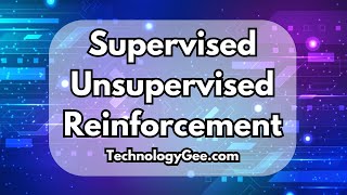 Supervised Learning, Unsupervised Learning, & Reinforcement Learning | AI Fundamentals Course | 2.1