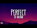 Ed Sheeran Perfect Lyrics
