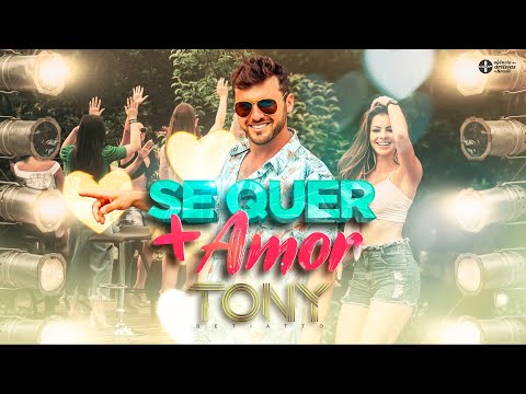 Tony Betiatto - Se Quer Mais Amor | Clipe Oficial