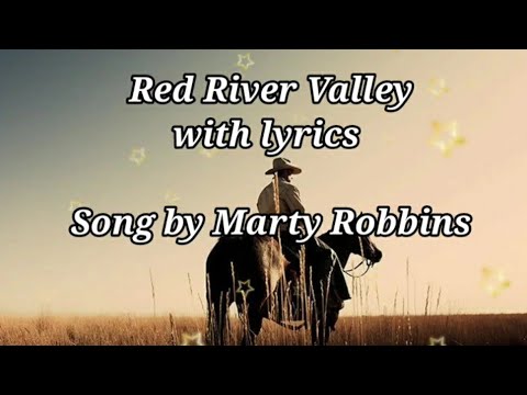 Red river valley by Mart Robbins lyric video
