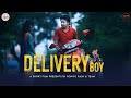 Delivery Boy Bengali Short Film 2020 Heart Touching Short Film