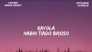 Download lagu Rayola - Habih Tiado Basiso || Lirik Lagu Minang Terbaru 2026 mp3
