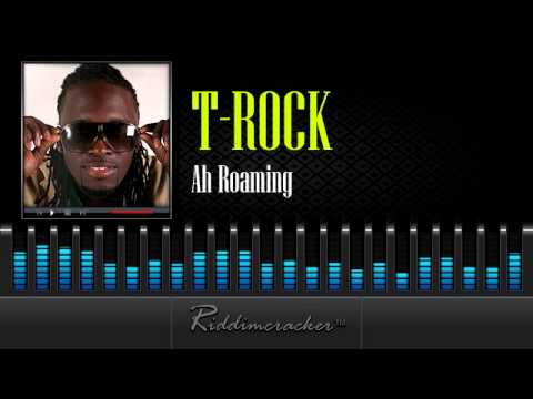 T-Rock - Ah Roaming [Soca 2014]