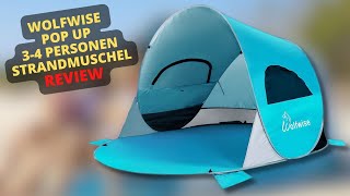 Wolfwise Pop Up 3 4 Personen Strandmuschel Review - Lohnt sich der Kauf?
