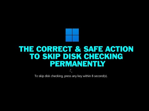 To Skip Disk Checking Press Any Key Within 8 Seconds in Windows 10 & Windows 11