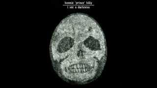 Bonnie &quot;Prince&quot; Billy: Death to Everyone