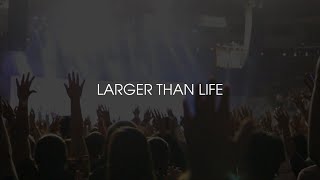 Ablaze Music - LARGER THAN LIFE (live)