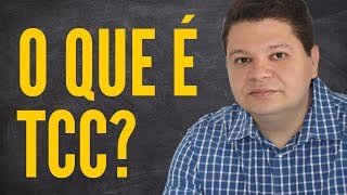 O que é TCC? Como fazer um TCC passo a passo: o que significa TCC?