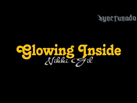 GLOWING INSIDE [ NIKKI GIL ] KARAOKE | MINUS ONE