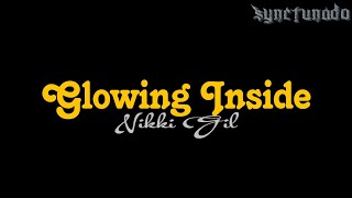 GLOWING INSIDE [ NIKKI GIL ] KARAOKE | MINUS ONE