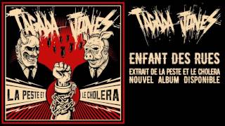 TAGADA JONES -   Enfant des rues - Officiel