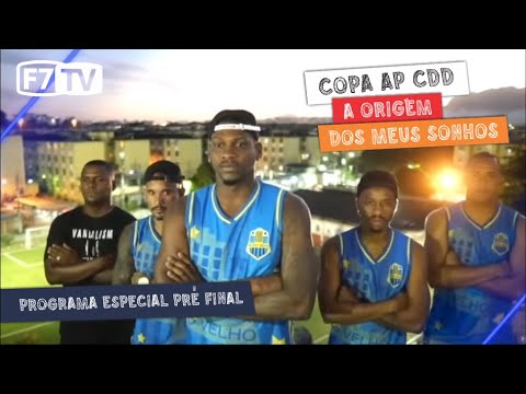 COPA AP CDD FINAL - Programa Especial - A origem dos meus sonhos