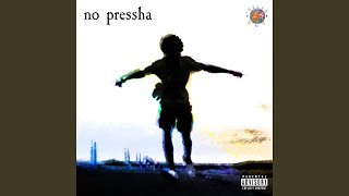 No Pressha Music Video