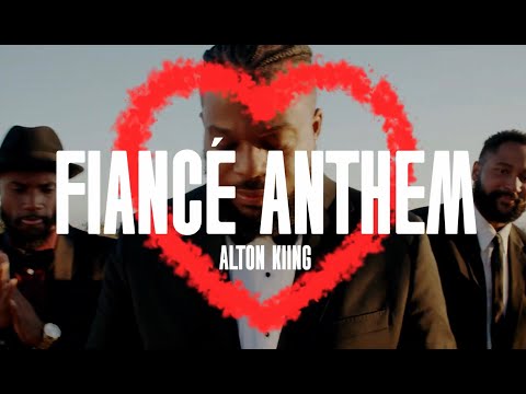 Fiancé Anthem (She's About to Be a Wife) - ALTON KIING (Official Music Video)