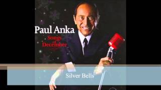 Silver Bells by Paul Anka