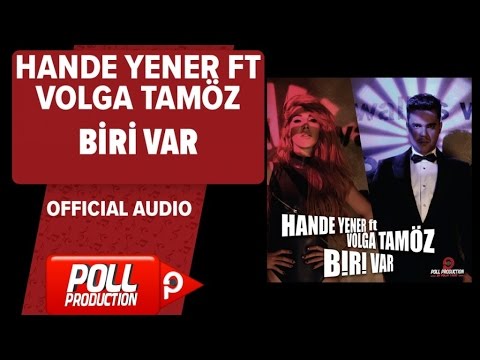 Hande Yener Ft. Volga Tamöz - Biri Var - ( Official Audio )