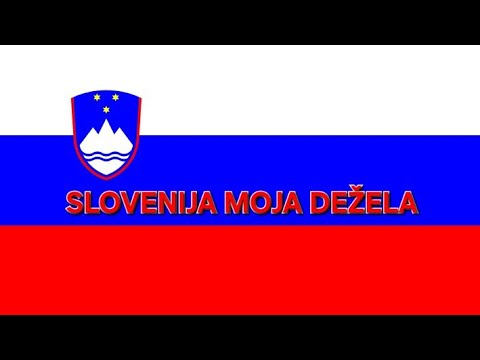 Slovenija moja dežela | Slovenia my country | Slovenian Patriotic Song
