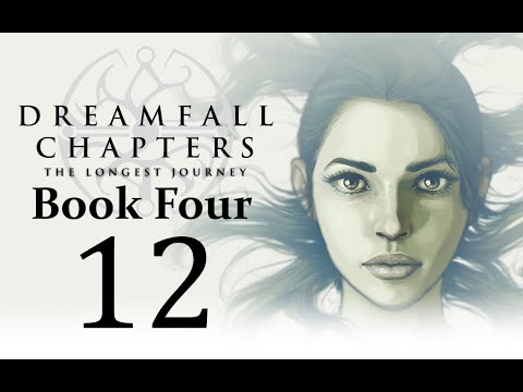 Let's Play Dreamfall Chapters Book Four: Revelations Part 12 - Chapter 11: Lux