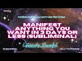 MANIFEST ANYTHING YOU WANT IN 3 DAYS OR LESS Subliminal WARNING EXTREMELY POWERFUL