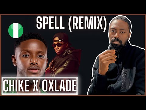 How?! 😮 | Chike & Oxlade - Spell (Remix) | Reaction