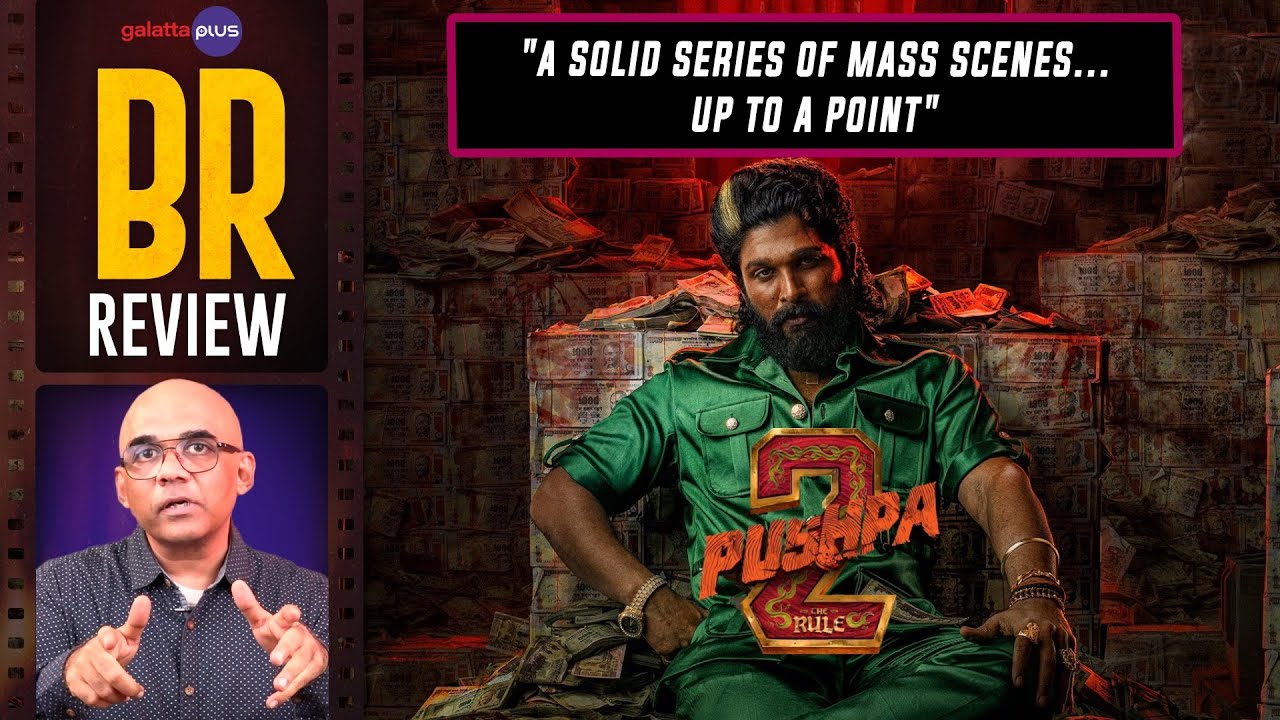 Pushpa 2 - The Rule Movie Review By Baradwaj Rangan | Allu Arjun | Sukumar | Fahadh Faasil