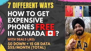 7 ways to get Expensive Phones FREE in Canada | India to Canada International Students | Free Iphone