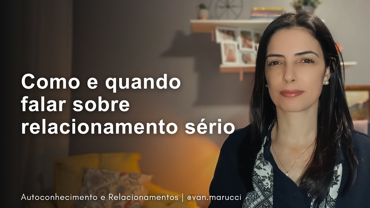 Como perguntar para o ficante se ele quer um relacionamento sério? | Van Marucci