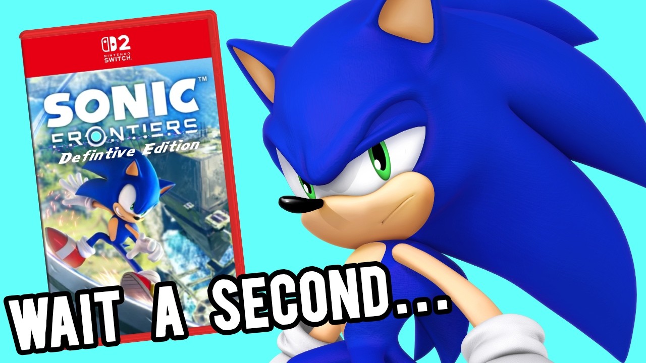 Sonic Frontiers Definitive Edition is not what you think