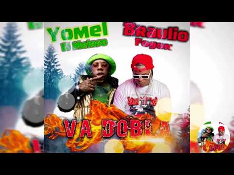 yomel el meloso y Braulio fogon (video oficial)
