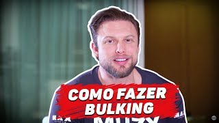 DICAS DE COMO FAZER BULKING | MUZY RESPONDE