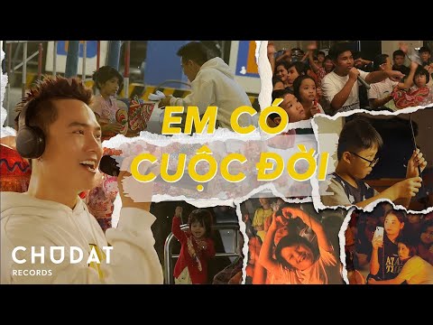 Em có cuộc đời - CHUDAT