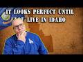 Idaho Looks Perfect… Until You Live There