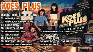Download lagu KOES PLUS | Full Album Terbaik | Lagu Nostalgia | Lagu Kenangan | Lagu 70an | Andaikan Kau Datang mp3 Download lagu KOES PLUS | Full Album Terbaik | Lagu Nostalgia | Lagu Kenangan | Lagu 70an | Andaikan Kau Datang mp3