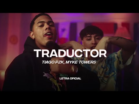 Tiago PZK, Myke Towers - Traductor (Lyric Video/Letra) | CantoYo