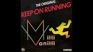 Download lagu keep on running (club mix) - MILLI VANILLI mp3