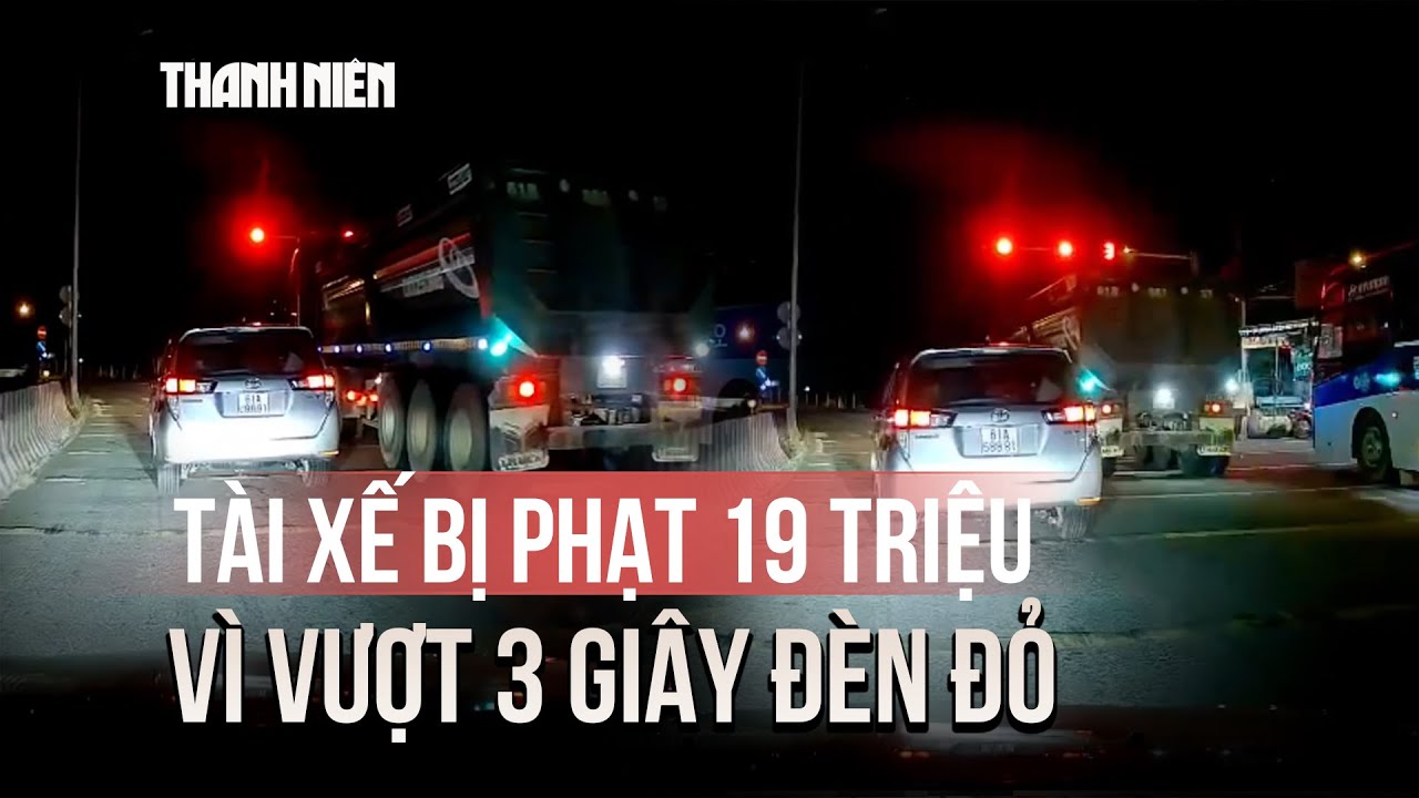 Vượt 3 giây đèn đỏ, tài xế bị phạt 19 triệu từ clip người dân báo CSGT