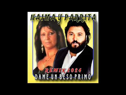 Naima - Dame Un Beso Primo (REMIX 2 0 2 4)
