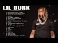 L I L D U R K HITS FULL ALBUM BEST SONGS OF L I L D U R K PLAYLIST